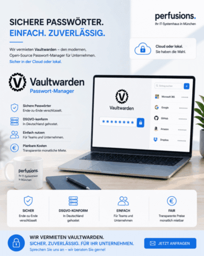 Vaultwarden als betreuter Cloud-Dienst von PERFUSIONS
